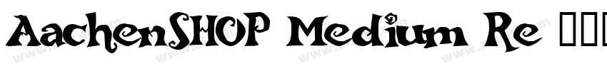 AachenSHOP Medium Re字体转换